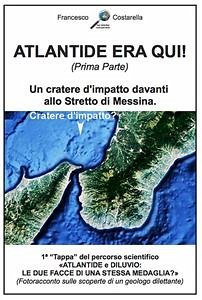 ATLANTIDE ERA QUI! (Prima Parte) (eBook, ePUB) - Costarella, Francesco