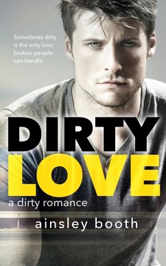Dirty Love - Booth, Ainsley