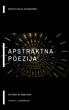 Apstraktna poezija (eBook, ePUB) - Kuzmanović, Vladan L.