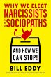 Why We Elect Narcissists and... - Bild 1