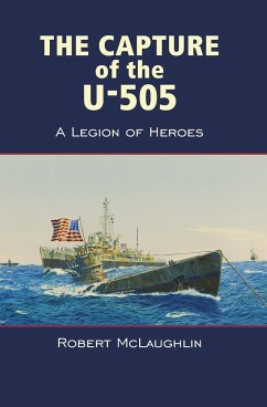 The Capture of the U-505 - Mclaughlin, Robert