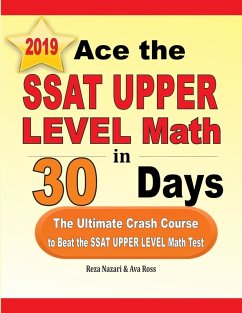 Ace the SSAT Upper Level Math in 30 Days - Nazari, Reza; Ross, Ava