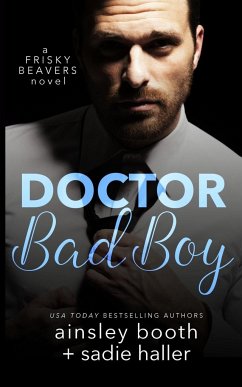 Dr. Bad Boy - Booth, Ainsley; Haller, Sadie