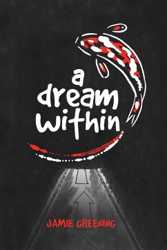 A Dream Within - Greening, Jamie D.