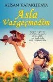 Asla Vazgecmedim