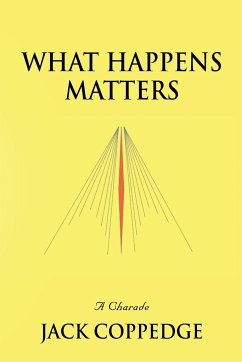 WHAT HAPPENS MATTERS - Coppedge, Jack