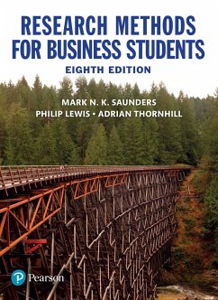 Research Methods for Business Students (eBook, PDF) - Saunders, Mark N. K.; Lewis, Philip; Thornhill, Adrian