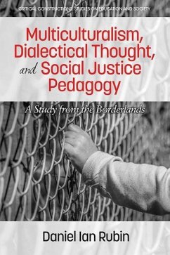 Multiculturalism, Dialectical Thought, and Social Justice Pedagogy (eBook, ePUB)
