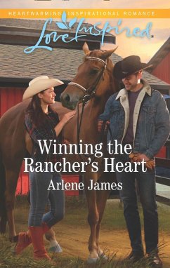 Winning The Rancher's Heart (eBook, ePUB) - James, Arlene