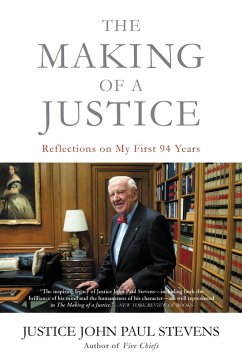 The Making of a Justice (eBook, ePUB) - Stevens, Justice John Paul