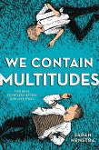 We Contain Multitudes (eBook, ePUB)