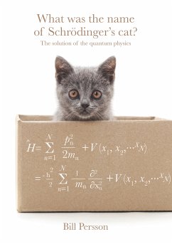 What was the name of Schrödinger's cat? (eBook, ePUB) - Persson, Bill