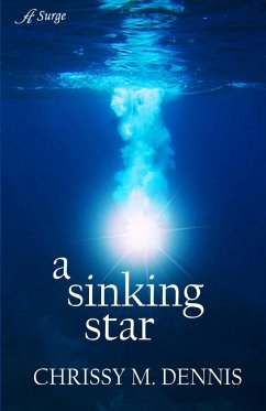 A Sinking Star - Dennis, Chrissy M.