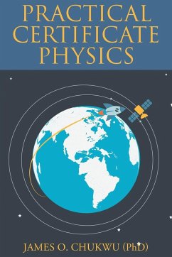 Practical Certificate Physics - Chukwu, James O.