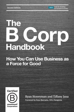 The B Corp Handbook, Second Edition (eBook, ePUB) - Honeyman, Ryan; Jana, Tiffany