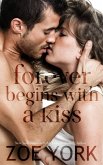 Forever Begins With A Kiss