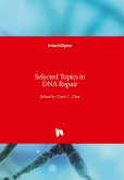 Selected Topics in DNA Repair