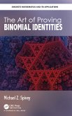 The Art of Proving Binomial Identities (eBook, PDF)