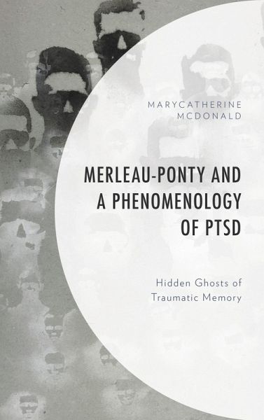 Merleau-Ponty and a Phenomenology of PTSD (eBook, ePUB)