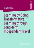 Learning by Going: Transformative Learning through Long-term Independent Travel (eBook, PDF)