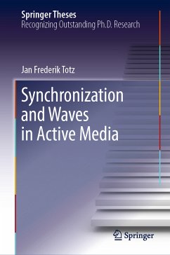 Synchronization and Waves in Active Media (eBook, PDF) - Totz, Jan Frederik