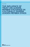 The Influence of Trust on Leader-Member Exchange in Culturally Diverse Leader-Member Dyads (eBook, ePUB)