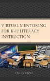 Virtual Mentoring for K-12 Literacy Instruction (eBook, ePUB)