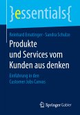Produkte und Services vom Kunden aus denken (eBook, PDF)