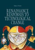 Renaissance Responses to Technological Change (eBook, PDF)