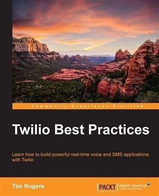 Twilio Best Practices (eBook, PDF) Twilio Best Practices (eBook, PDF)
