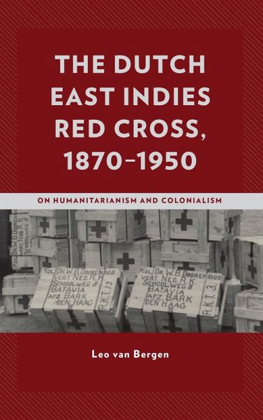 The Dutch East Indies Red Cross, 1870-1950 (eBook, ePUB)