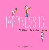 Happiness Is . . . 200 Things I Love About Mom (eBook, PDF)