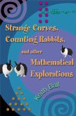 Strange Curves, Counting Rabbits, & Other Mathematical Explorations (eBook, ePUB)