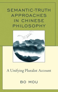 Semantic-Truth Approaches in Chinese Philosophy (eBook, ePUB) - Mou, Bo