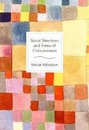 Social Structure and Forms of Consciousness, Volume 1 (eBook, ePUB) - Mészáros, István
