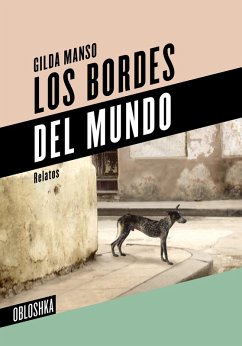 Los bordes del mundo (eBook, ePUB) - Manso, Gilda