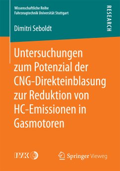 Untersuchungen zum Potenzial der CNG-Direkteinblasung zur Reduktion von HC-Emissionen in Gasmotoren (eBook, PDF) - Seboldt, Dimitri
