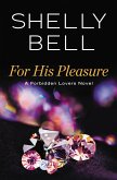 For His Pleasure (eBook, ePUB)