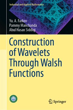 Construction of Wavelets Through Walsh Functions (eBook, PDF) - Farkov, Yu. A.; Manchanda, Pammy; Siddiqi, Abul Hasan