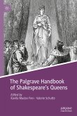 The Palgrave Handbook of Shakespeare's Queens (eBook, PDF)