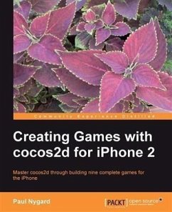 Creating Games with cocos2d for iPhone 2 (eBook, PDF) - Nygard, Paul