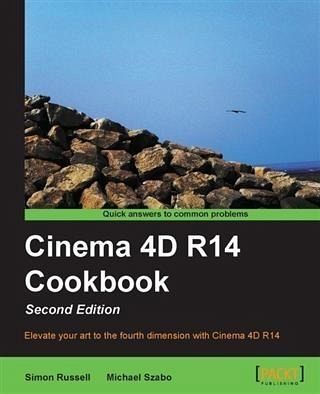 Cinema 4D R14 Cookbook (eBook, PDF) Cinema 4D R14 Cookbook (eBook, PDF)