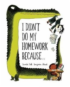 I Didn't Do My Homework Because... (eBook, PDF) - Chaud, Benjamin