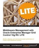 Middleware Management with Oracle Enterprise Manager Grid Control 10g R5: LITE (eBook, PDF)