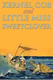 Kernel Cob & Little Miss Sweetclover (eBook, PDF)