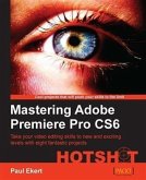 Mastering Adobe Premiere Pro CS6 HOTSHOT (eBook, PDF)