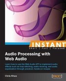 Instant Audio Processing with Web Audio (eBook, PDF)