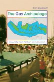 Gay Archipelago (eBook, ePUB)