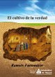 El cultivo de la verdad (eBook, ePUB) - Bild 1