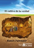 El cultivo de la verdad (eBook, ePUB)